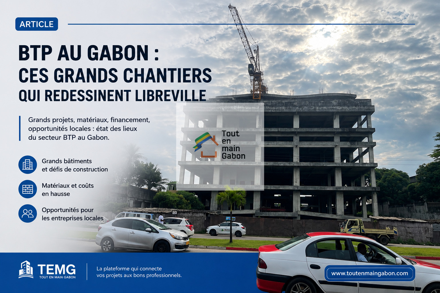 BTP au Gabon : ces grands chantiers qui redessinent Libreville